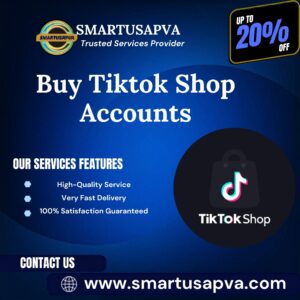 Buy Tiktok Shop Accounts